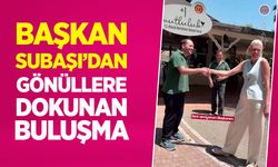 Başkan Subaşı'dan Gönüllere Dokunan Buluşma