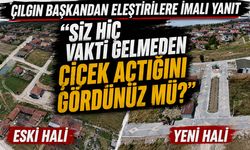 Çılgın başkandan eleştirilere İmalı Yanıt