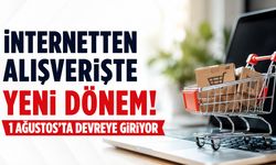 İnternetten Alışverişte Yeni Dönem!