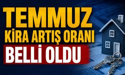 Temmuz Kira Artış Oranı Belli Oldu: Yüzde 32,03
