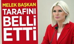 Melek Başkan tarafını belli etti