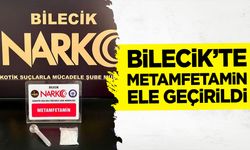 Bilecik’te Metamfetamin ele geçirildi