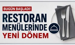 Bugün Başladı! Restoran Menülerinde Yeni Dönem