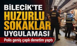 Bilecik’te Huzurlu Sokaklar Uygulaması