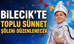 Bilecik'te toplu sünnet şöleni düzenlenecek