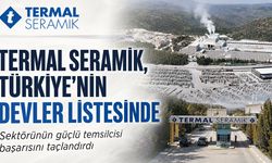 Termal Seramik, Türkiye’nin Devler Listesinde