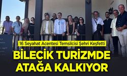 Bilecik Turizmde Atağa Kalkıyor