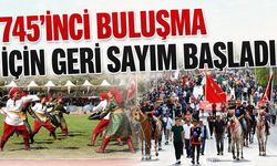 745'inci Buluşma İçin Geri Sayım Başladı