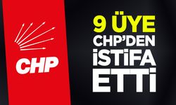 9 Üye CHP'den İstifa Etti