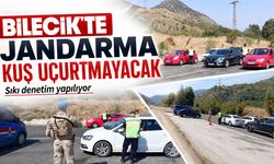 Jandarma kuş uçurtmayacak: Sıkı denetim yapılıyor