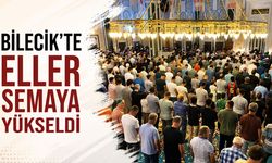Bilecik'te eller semaya yükseldi