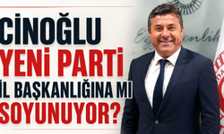 Cinoğlu Yeni Parti İl Başkanlığına mı soyunuyor?