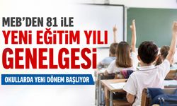 MEB’den 81 İle Yeni Eğitim Yılı Genelgesi