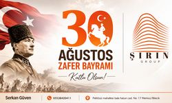 Şirin Group 30 Ağustos Kutlama Mesajı