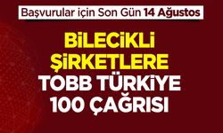 Bilecikli Şirketlere TOBB Türkiye 100 Çağrısı