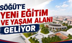 Söğüt’e Yeni Eğitim ve Yaşam Alanı Geliyor