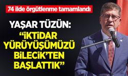 Yaşar Tüzün: “İktidar Yürüyüşümüzü Bilecik’ten Başlattık”