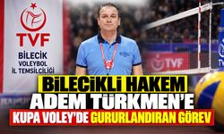 Bilecikli hakem Adem Türkmen’e Kupa Voley’de gururlandıran görev