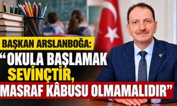 Başkan Arslanboğa: "Okula Başlamak Sevinçtir, Masraf Kâbusu Olmamalıdır"