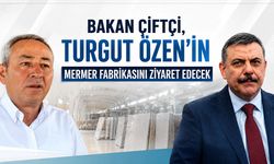 Bakan Çiftçi, Turgut Özen’in Mermer Fabrikasını Ziyaret Edecek