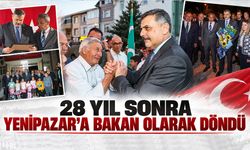 28 Yıl Sonra Yenipazar’a Bakan Olarak Döndü