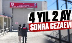 4 Yıl 2 Ay Sonra Cezaevi