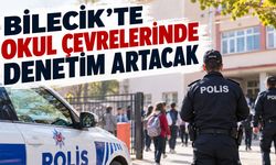 Bilecik'te Okul Çevrelerinde Denetim Artacak