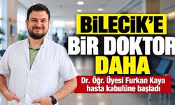Bilecik’e Bir Doktor Daha: Dr. Öğr. Üyesi Furkan Kaya hasta kabulüne başladı