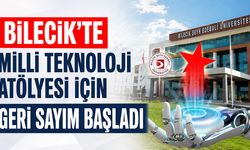 Bilecik’te Milli Teknoloji Atölyesi İçin Geri Sayım Başladı