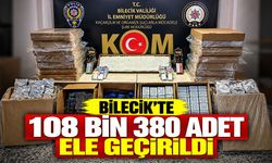 Bilecik'te 108 bin 380 adet ele geçirildi