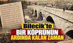 Bilecik'te Bir Köprünün Ardında Kalan Zaman