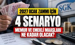 2027 Ocak Zammı İçin 4 Senaryo