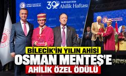 Bilecik’in Yılın Ahisi Osman Menteş’e Ahilik Özel Ödülü