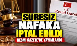 Süresiz nafaka iptal edildi