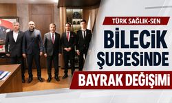 Türk Sağlık-Sen Bilecik Şubesinde Bayrak Değişimi