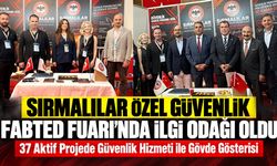 Sırmalılar Özel Güvenlik FABTED Fuarı’nda İlgi Odağı Oldu