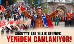 Söğüt’te 745 Yıllık Gelenek Yeniden Canlanıyor!