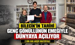 Bilecik’in tarihi genç gönüllünün emeğiyle dünyaya açılıyor