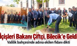 İçişleri Bakanı Çitfçi, Bilecik'e Geldi