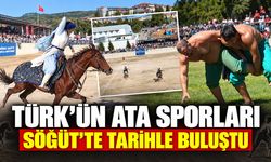 TÜRK’ÜN ATA SPORLARI SÖĞÜT’TE TARİHLE BULUŞTU