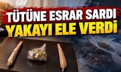Tütüne esrar sardı yakayı ele verdi