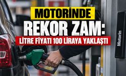 Motorinde Rekor Zam: Litre Fiyatı 100 Liraya Yaklaştı
