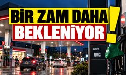 Bir zam daha bekleniyor!