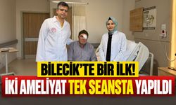 Bilecik’te bir ilk: İki ameliyat tek seansta yapıldı
