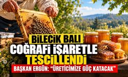 Bilecik Balı Coğrafi İşaretle Tescillendi