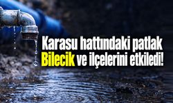 Karasu hattındaki patlak Bilecik ve ilçelerini etkiledi!