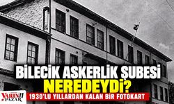 Bilecik Askerlik Şubesi Neredeydi?