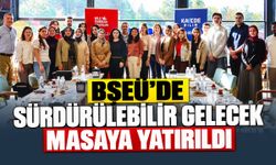 BŞEÜ’de sürdürülebilir gelecek masaya yatırıldı