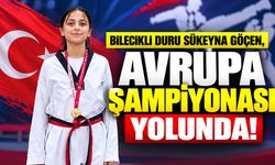 Bilecikli Duru Sükeyna Göçen, Avrupa Şampiyonası yolunda!