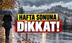Hafta sonuna dikkat